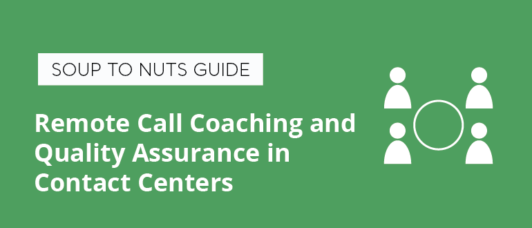 Remote Call Center Quality Assurance and Coaching